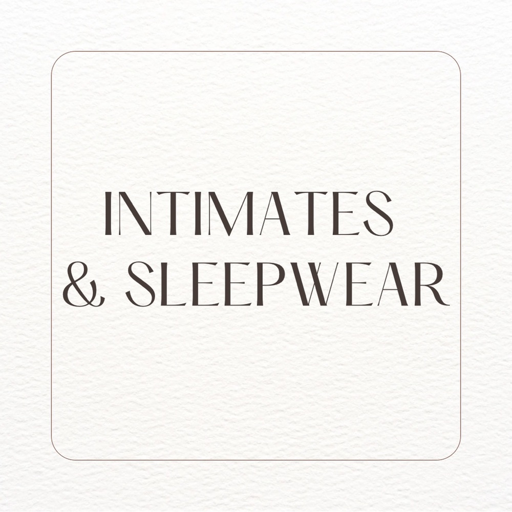 Intimates and Sleepwear